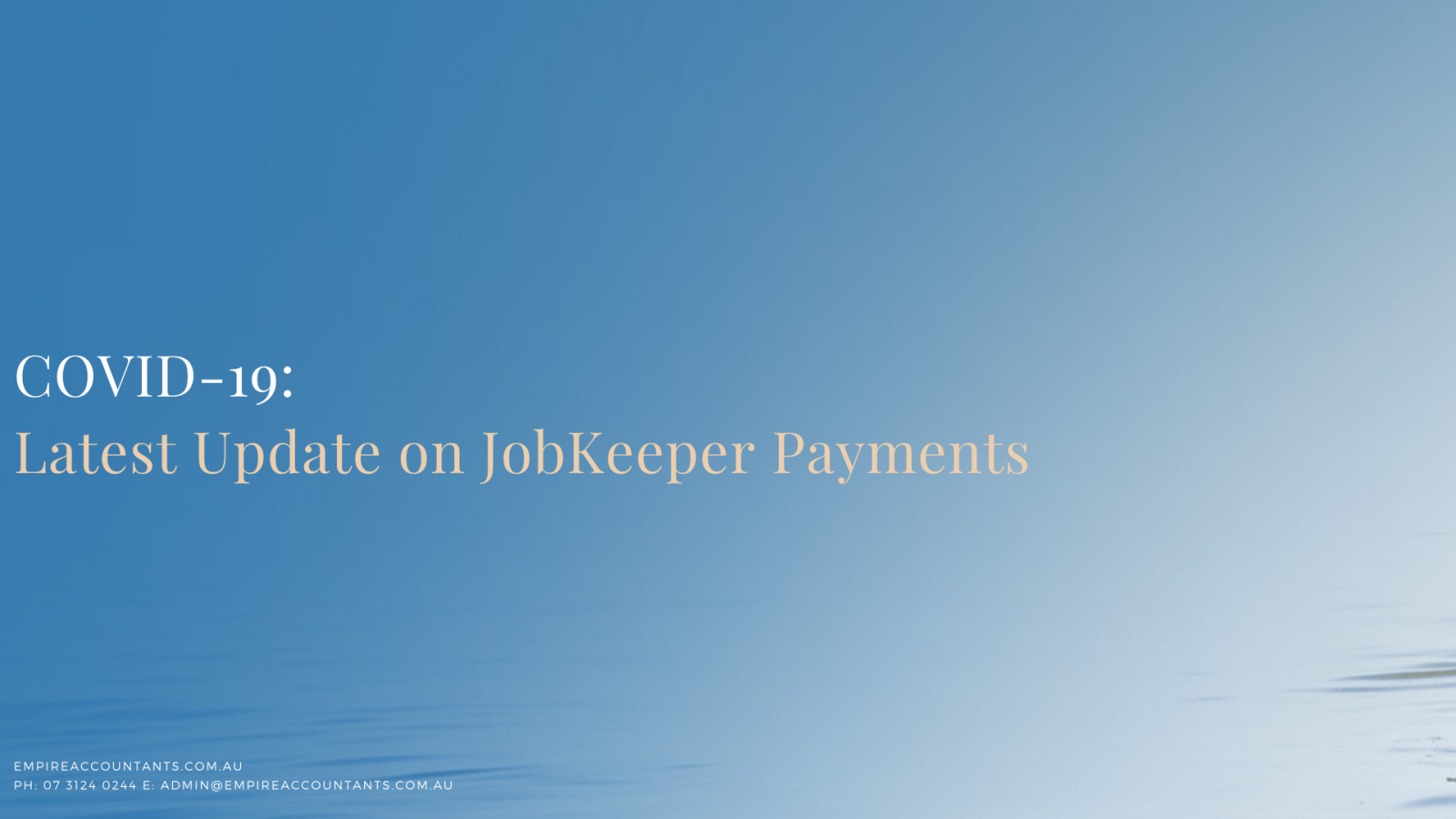 Empire Accountants - COVID-19: Update JobKeeper Payments & Reporting